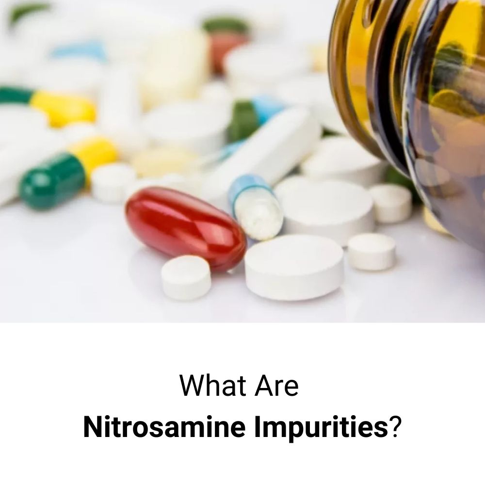 What Are Nitrosamine Impurities